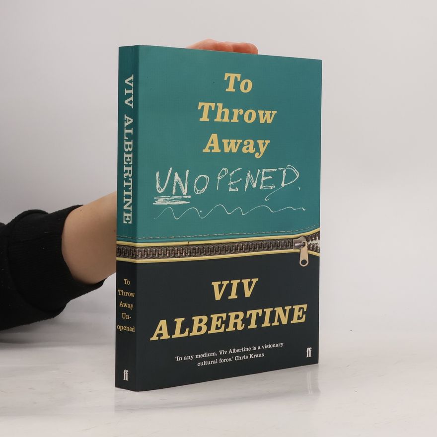 Viv Albertine To Throw Away Unopened