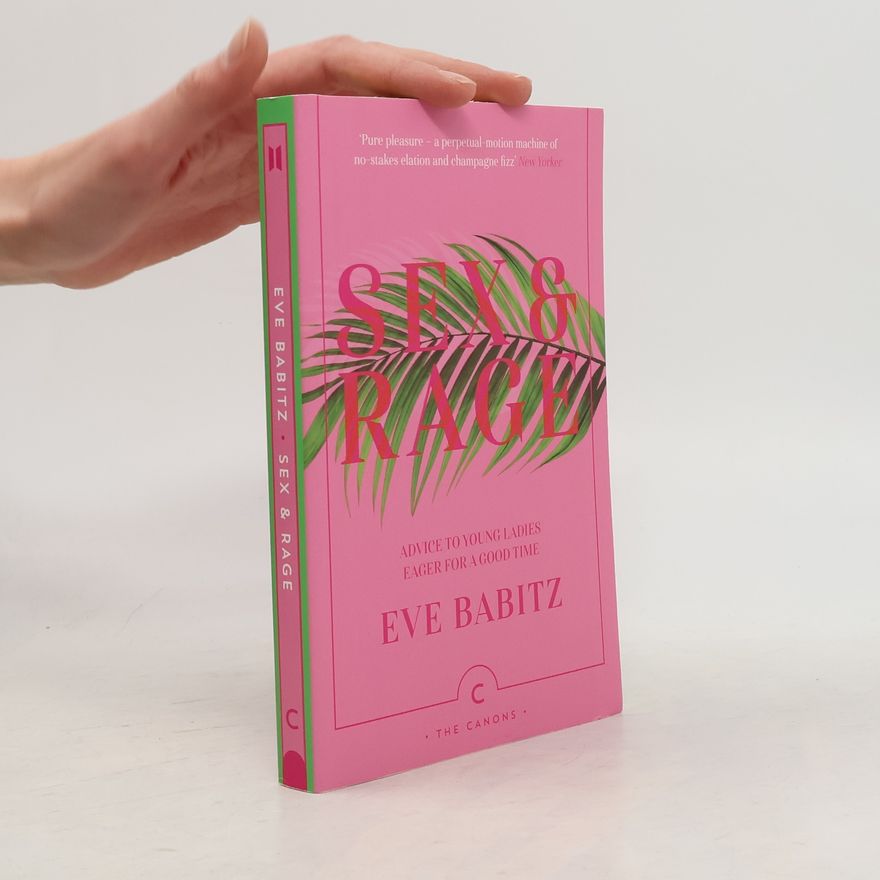 Eve Babitz Sex & Rage