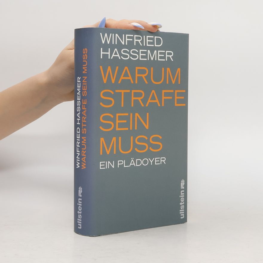 Winfried Hassemer Warum Strafe sein muss