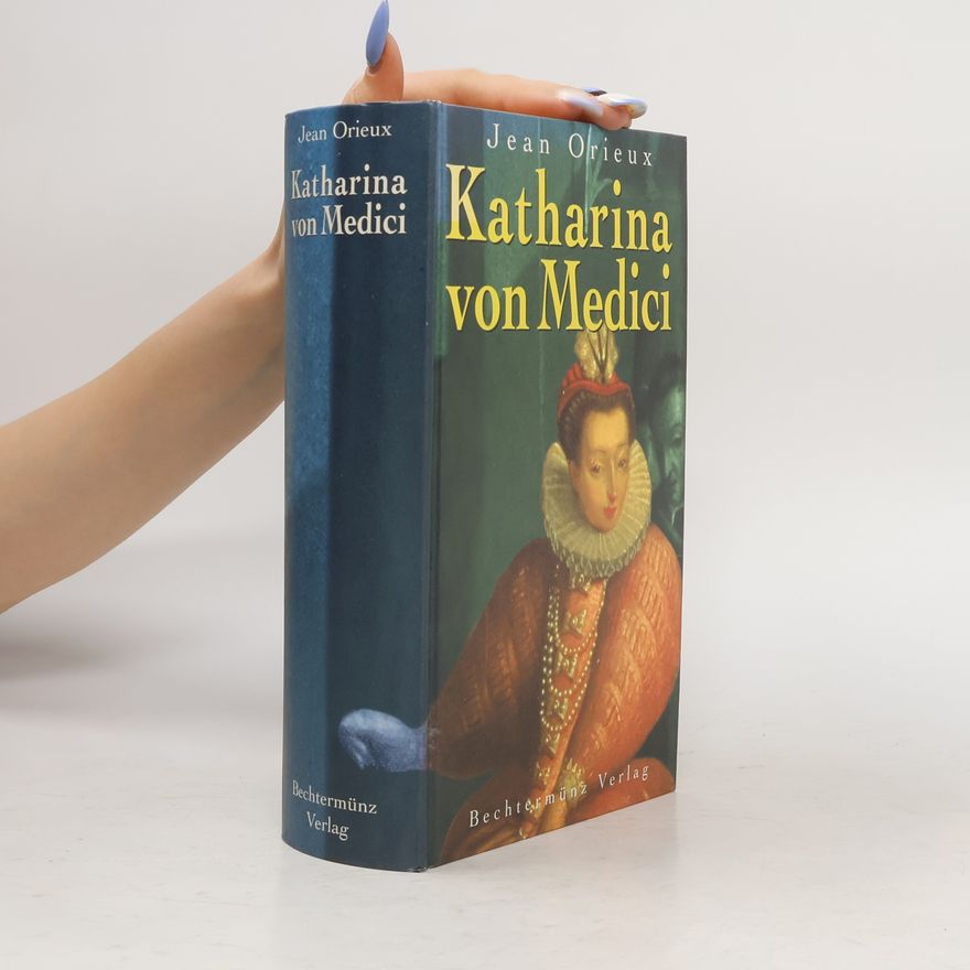 Jean Orieux Katharina von Medici