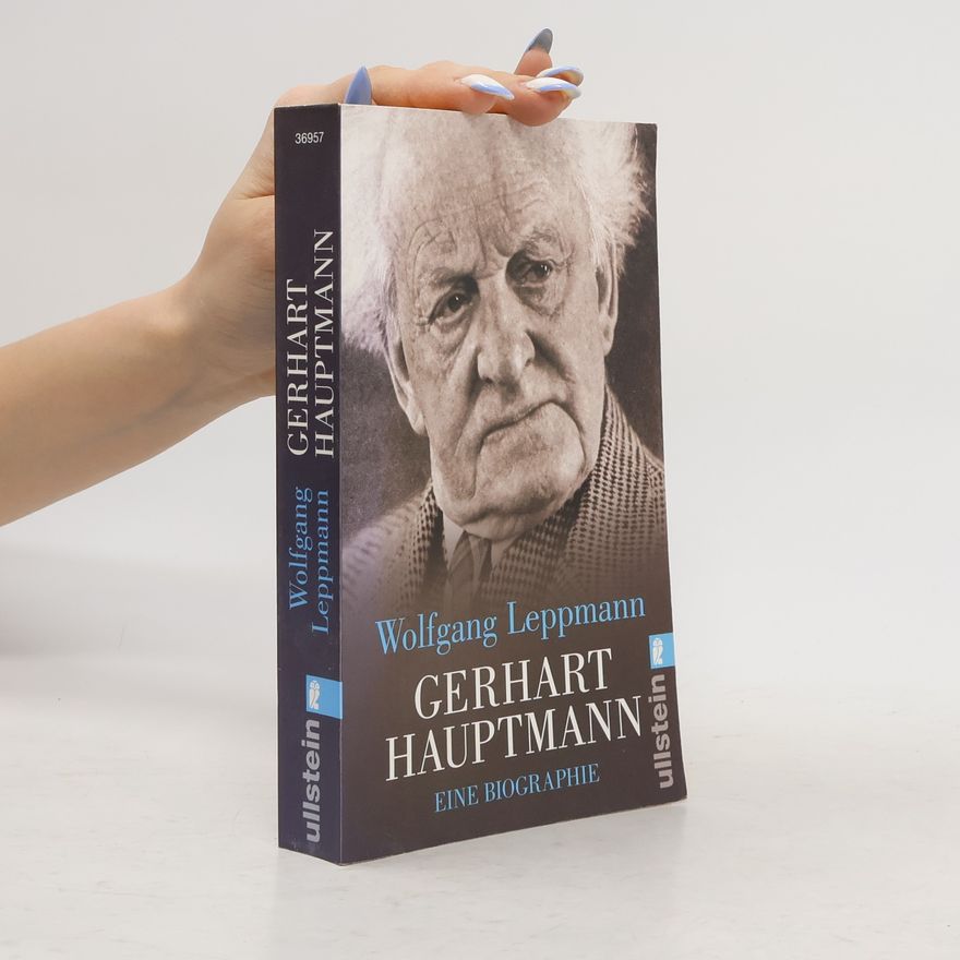 Wolfgang Leppmann Gerhart Hauptmann