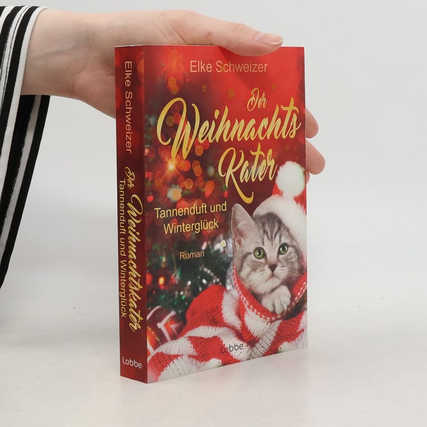 Elke Schweizer Der Weihnachtskater – Tannenduft und Winterglück
