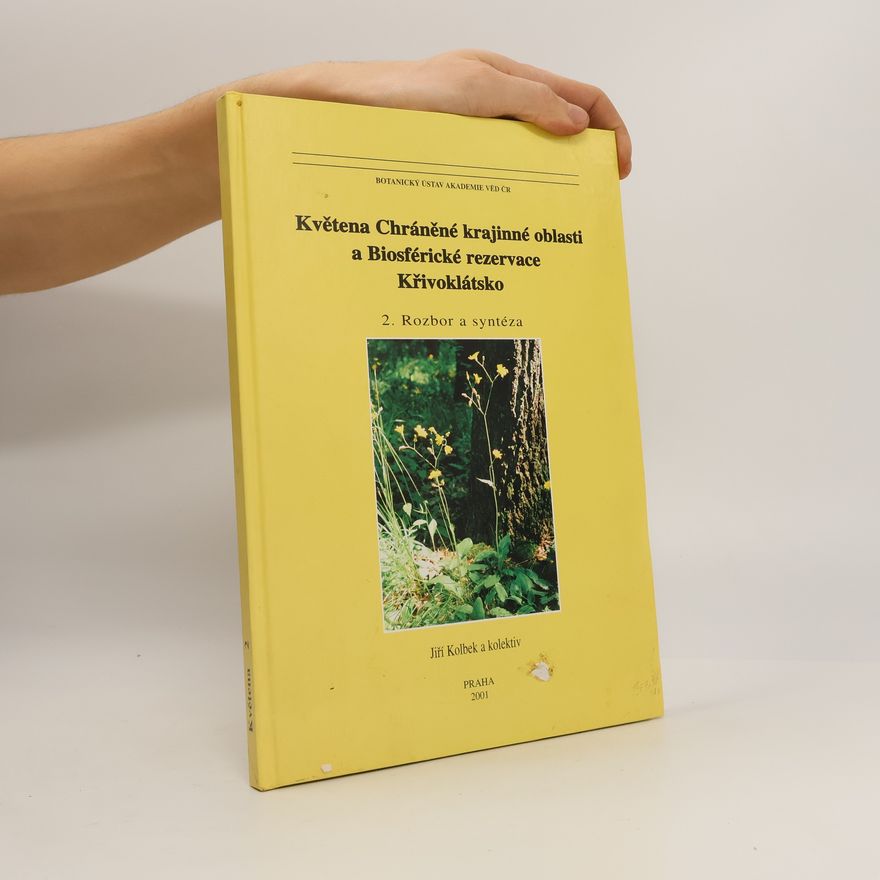 Jiří Kolbek Květena Chráněné krajinné oblasti a Biosférické rezervace Křivoklátsko. 2. Rozbor a syntéza