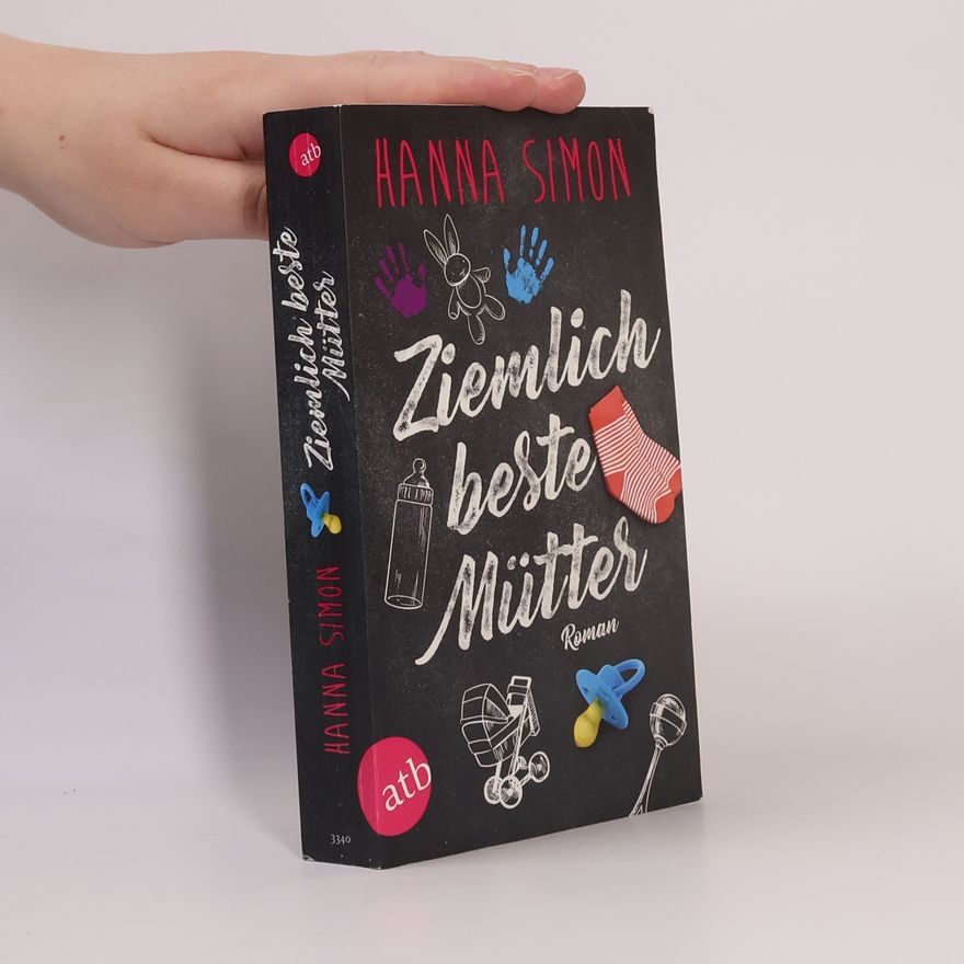 Hanna Simon Ziemlich beste Mütter