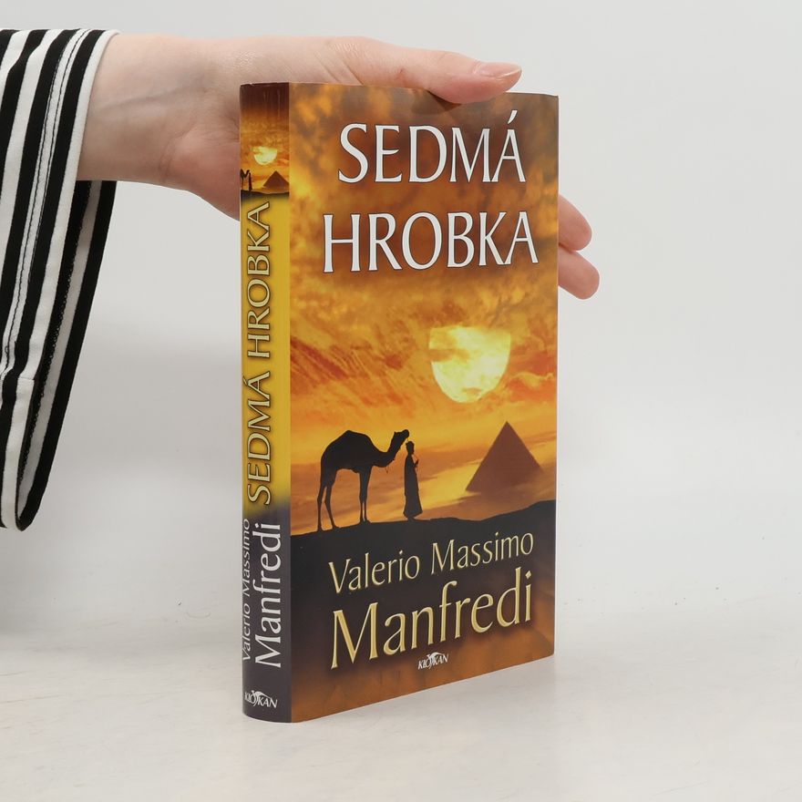 Valerio Massimo Manfredi Sedmá hrobka