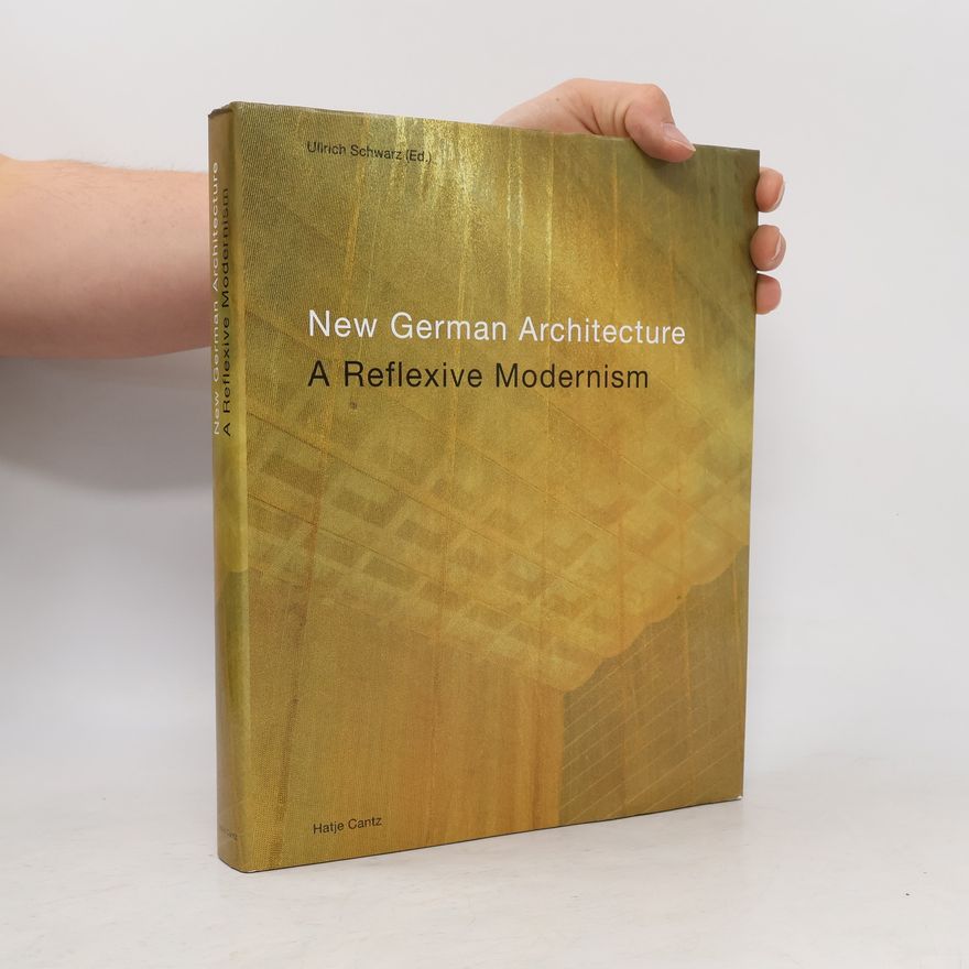 Ullrich Schwarz New German architecture