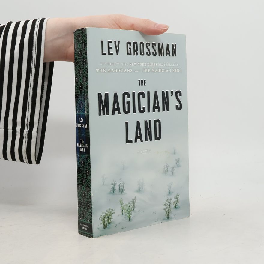 Lev Grossman The Magicians: The Magician's Land - International Edition