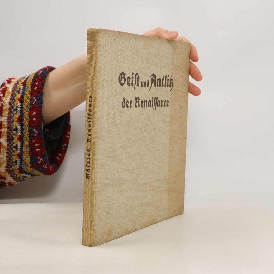 Wilhelm Müseler Geist und Antlitz der Renaissance