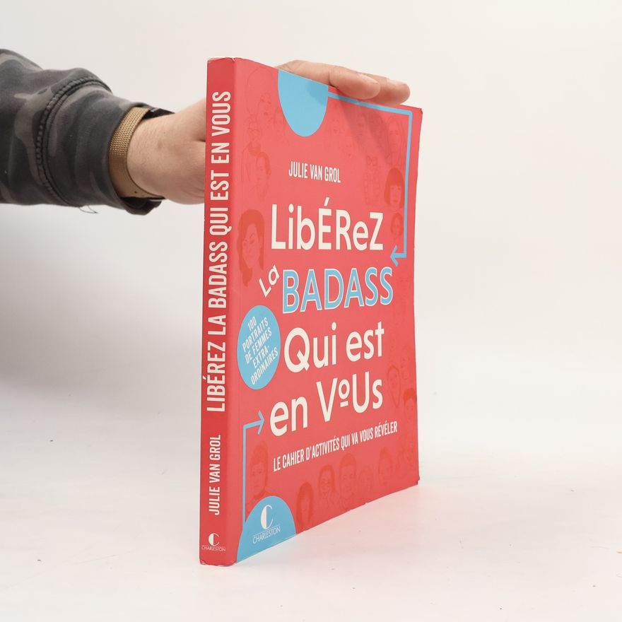 Julie Van Grol Libérez la badass qui est en vous