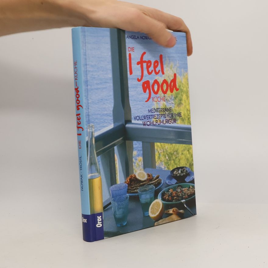 Angela Nowak Die I-feel-good-Küche