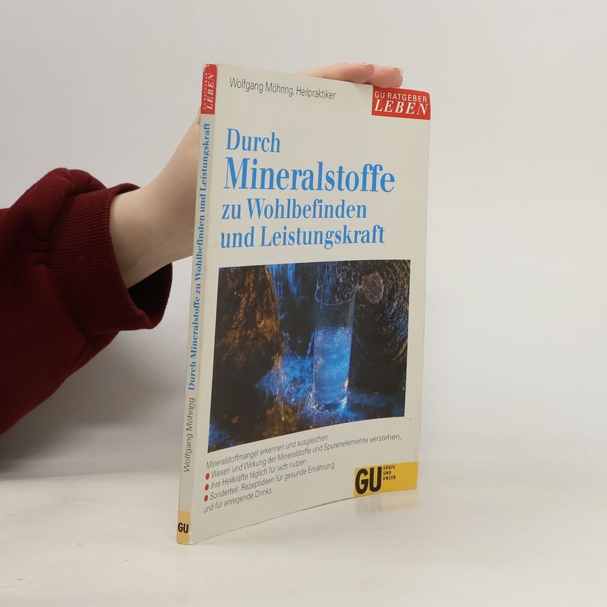 Wolfgang Möhring Durch Mineralstoffe zu Wohlbefinden und Leistungskraft