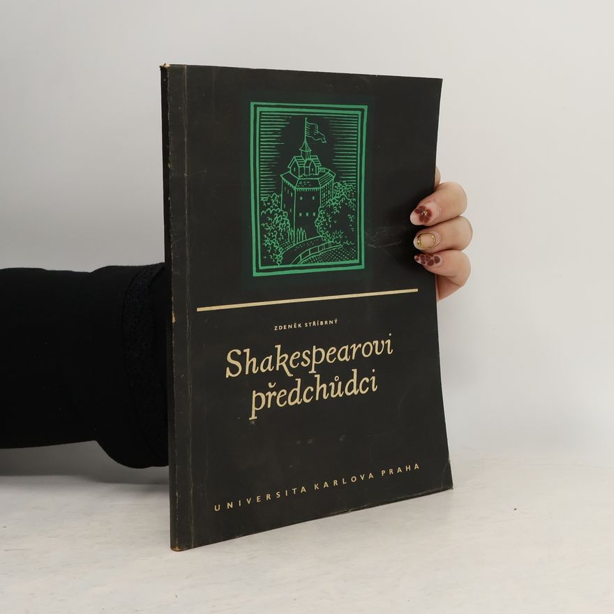 Zdeněk Stříbrný Shakespearovi předchůdci