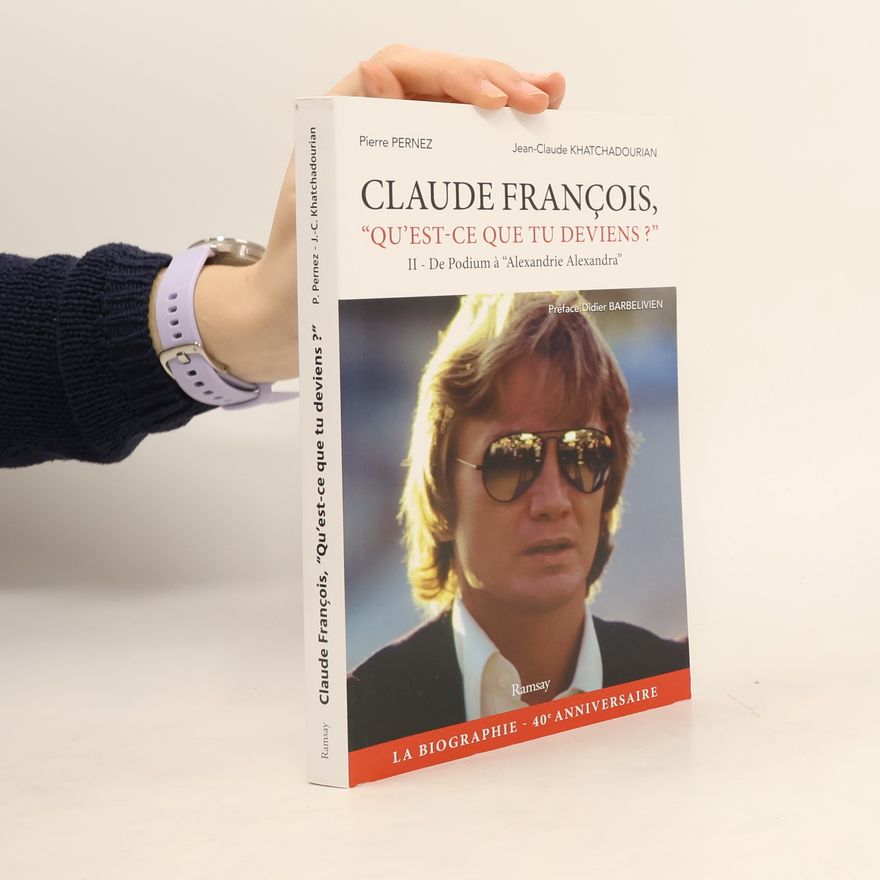 Jean-Claude Khatchadourian Claude François qu'est-ce que tu deviens ?