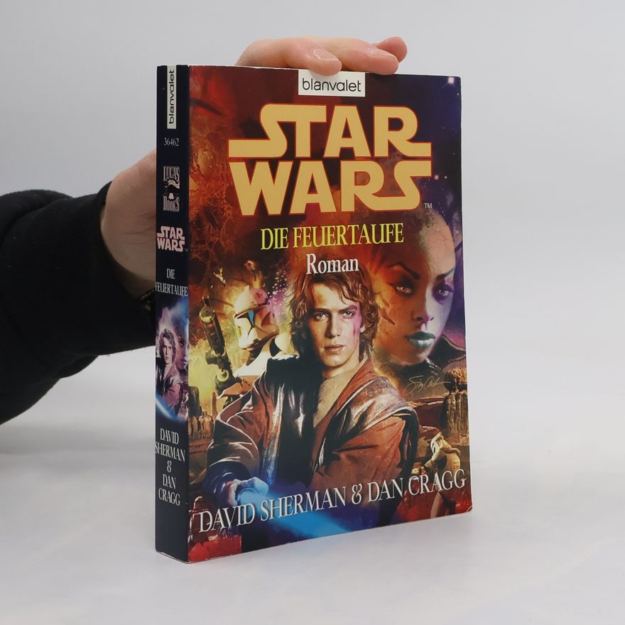 David Sherman Star Wars - Die Feuertaufe. Roman