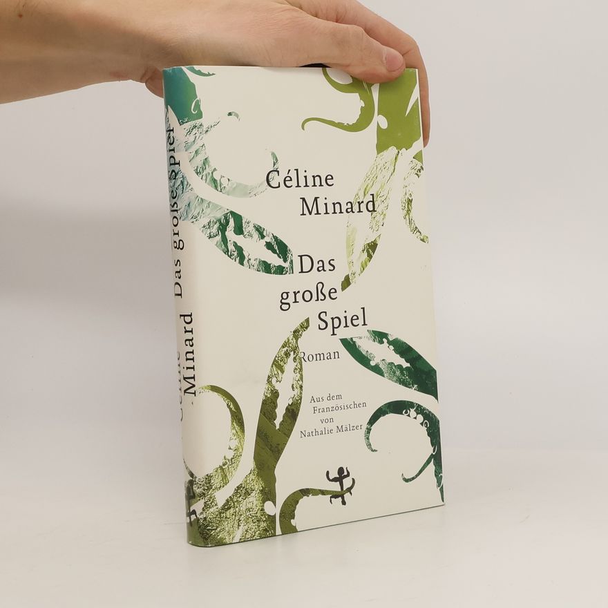 Céline Minard Das große Spiel