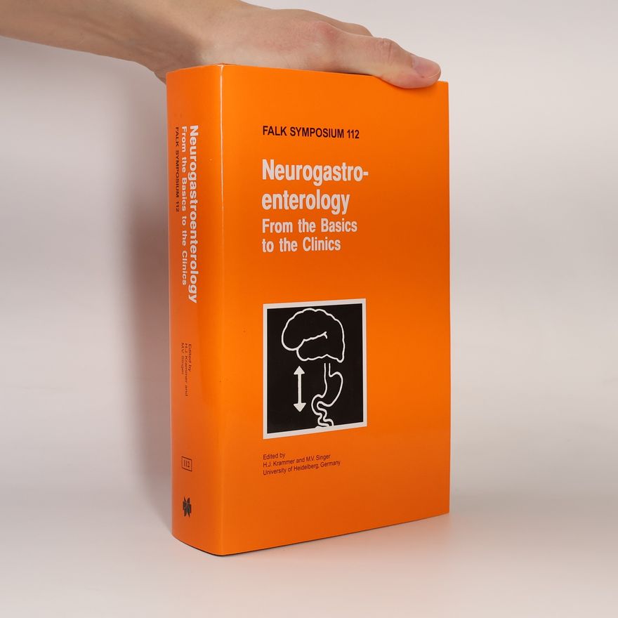 M. V. Singer Falk Symposium - 112: Neurogastroenterology - From the Basics to the Clinics