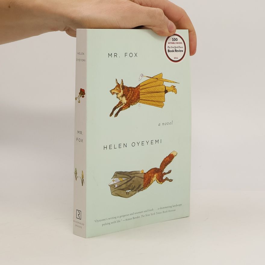 Helen Oyeyemi Mr. Fox