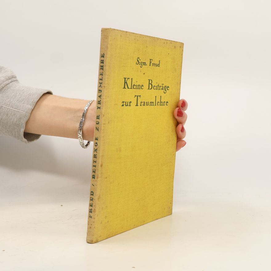 Sigmund Freud Kleine beitrage zur Traumlehre