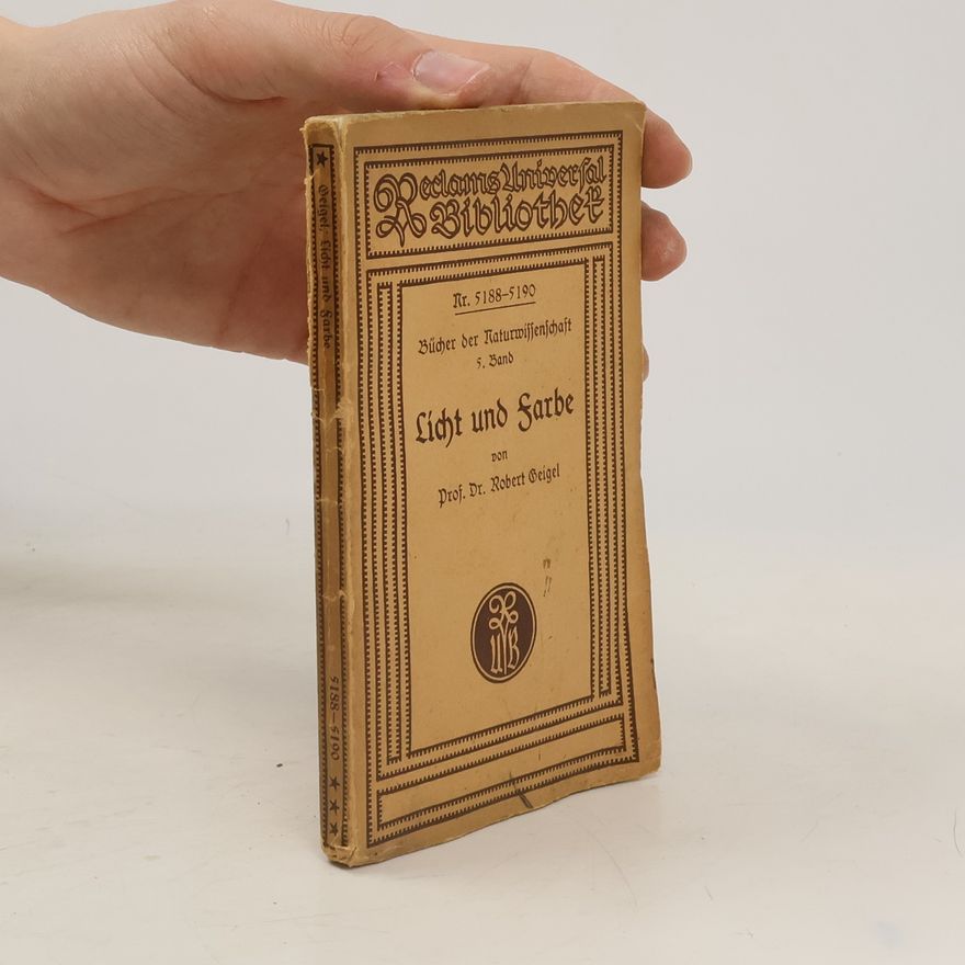 Robert Geigel Bücher der Naturwissenschaft. Licht und Farbe