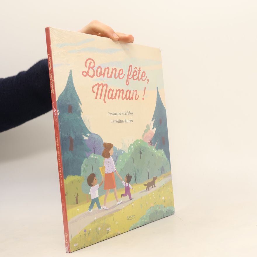 Frances Stickley Bonne fête, Maman!