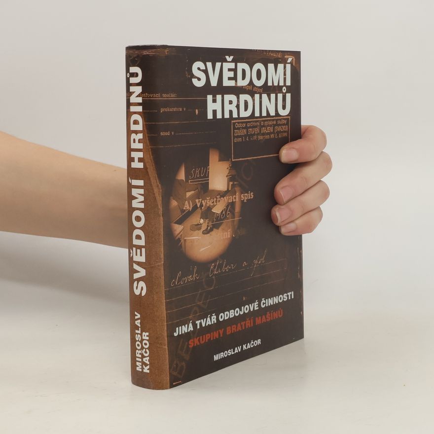 Miroslav Kačor Svědomí hrdinů