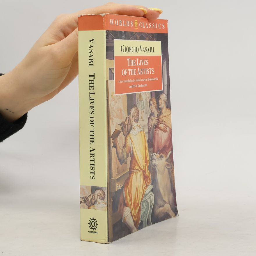 Giorgio Vasari World's Classics: The Lives of the Artists