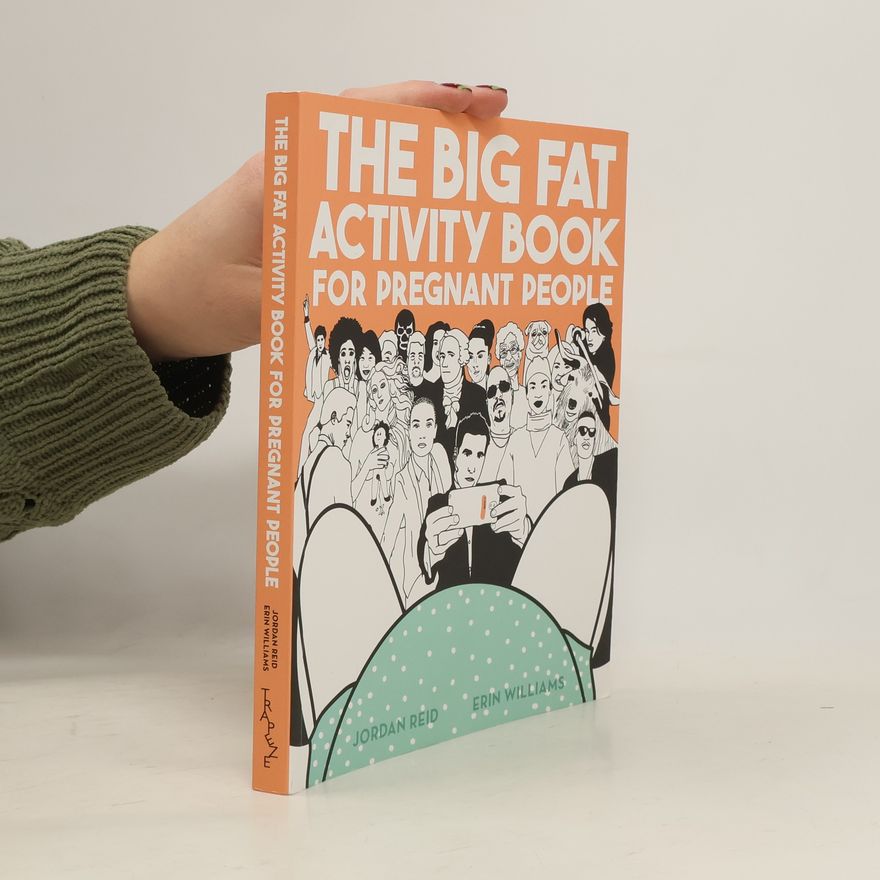 Erin Williams The Big Fat Activity Book for Pregnant People