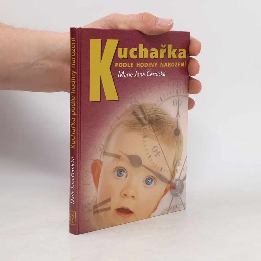 Marie Jana Černická Kuchařka podle hodiny narození