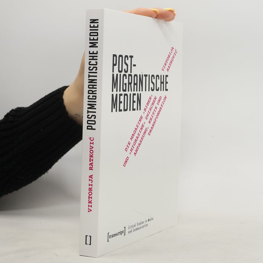 Viktorija Ratković Critical Studies in Media and Communication - 20: Postmigrantische Medien