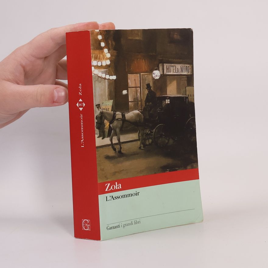 Émile Zola I grandi libri - 467: L'Assommoir