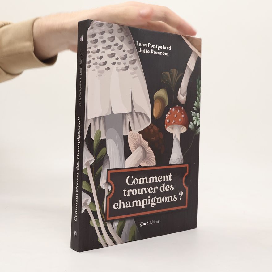 Julia Romrom Comment trouver des champignons ?