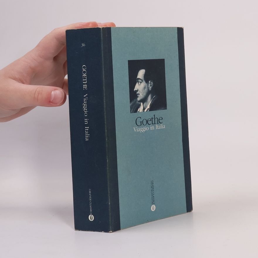 Johann Wolfgang von Goethe Viaggio in Italia
