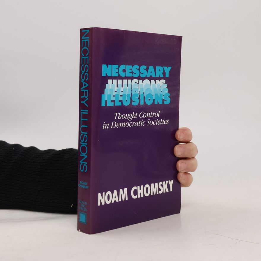 Noam Chomsky Necessary Illusions