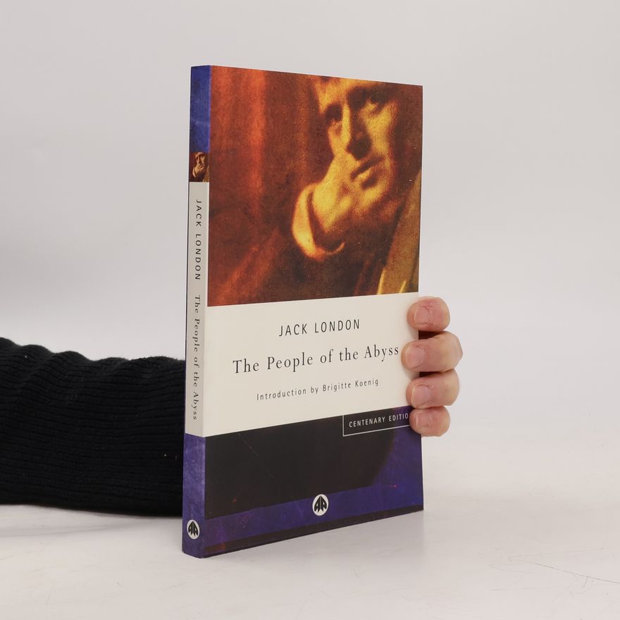 Brigitte Koenig The People of the Abyss - Centenary Edition
