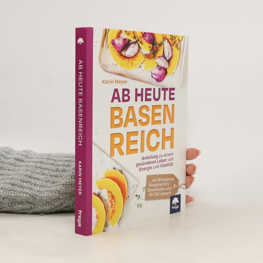 Karin Meyer-Wendecker Ab heute basenreich