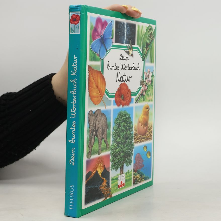 Autorenkollektiv Dein buntes Wörterbuch Natur