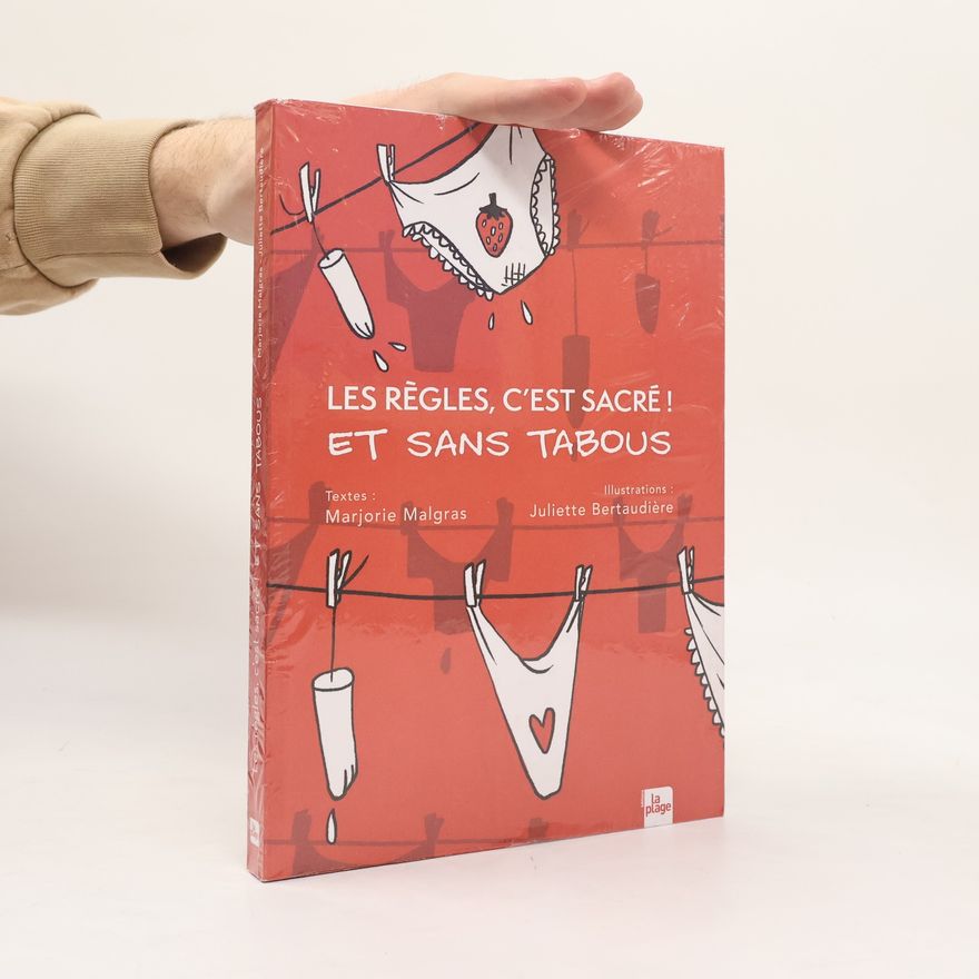 Marjorie Malgras Les règles, c'est sacré ! Et sans tabous