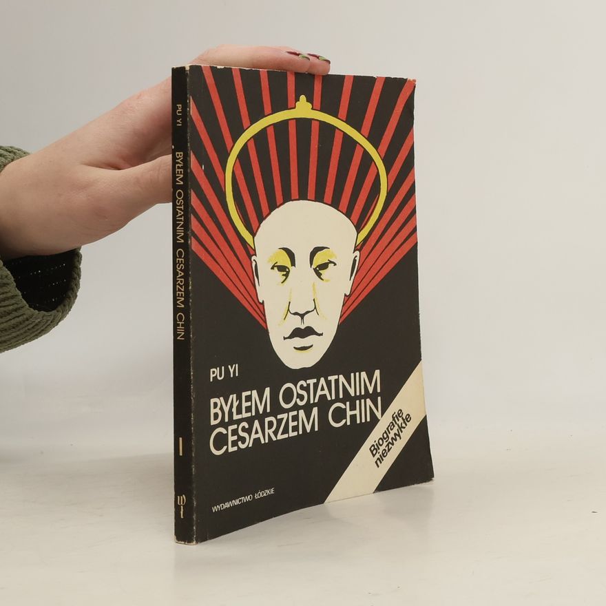 Puyi Byłem ostatnim cesarzem Chin