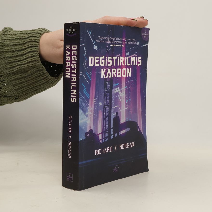 Richard Morgan Takeshi Kovacs: Değiştirilmiş Karbon