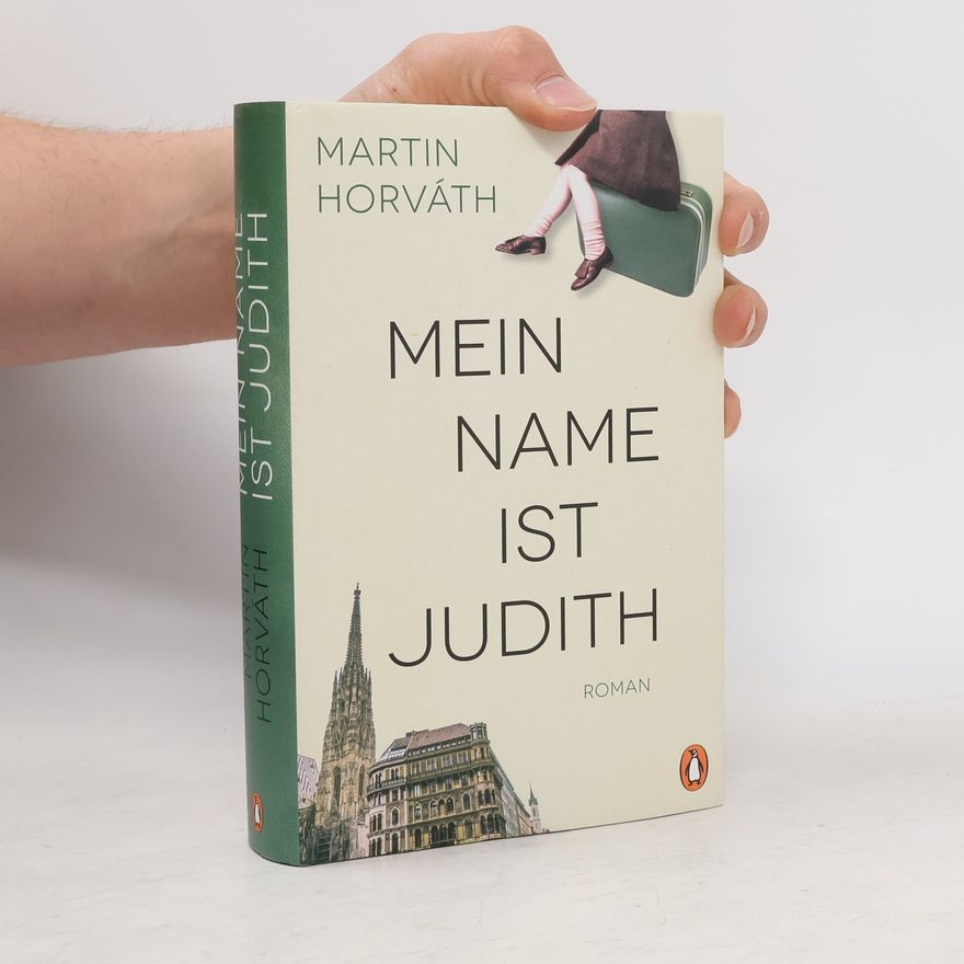 Martin Horváth Mein Name ist Judith