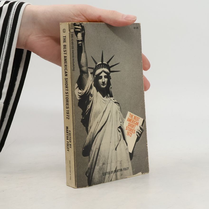 Martha Foley The Best American Short Stories 1972