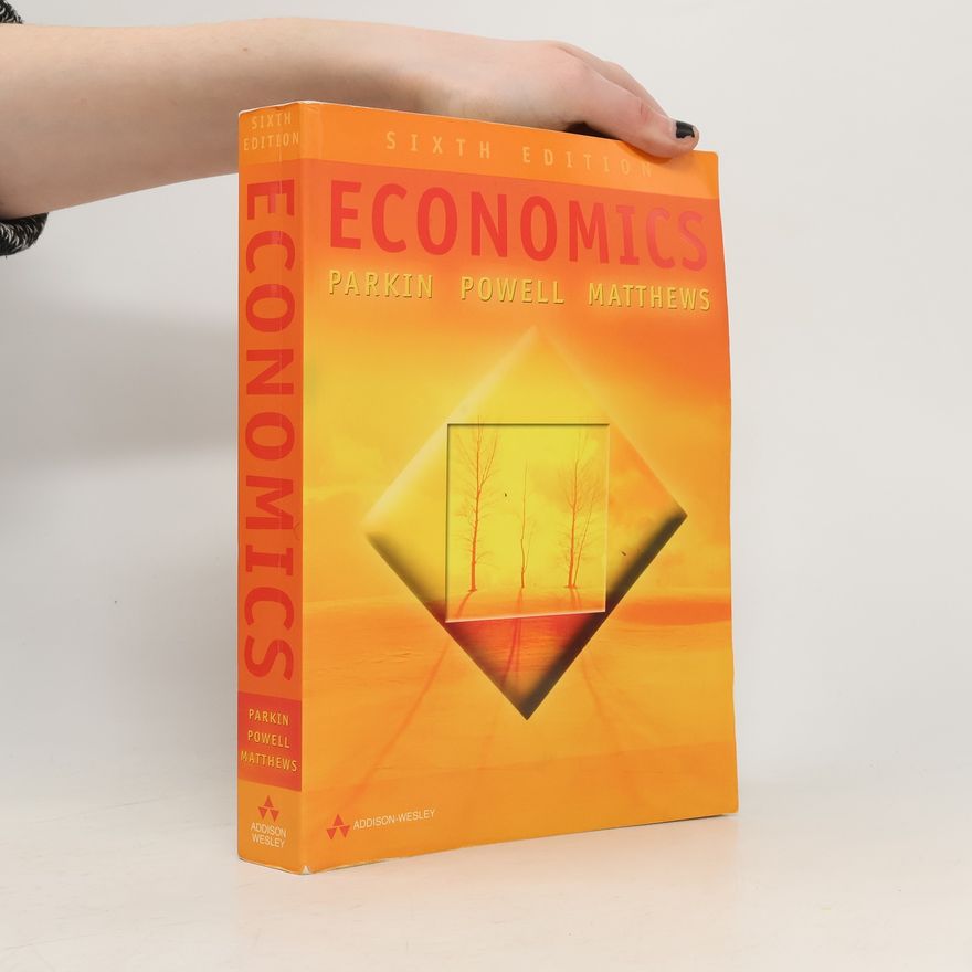 Michael Parkin Economics: Sixth Edition, European Edition