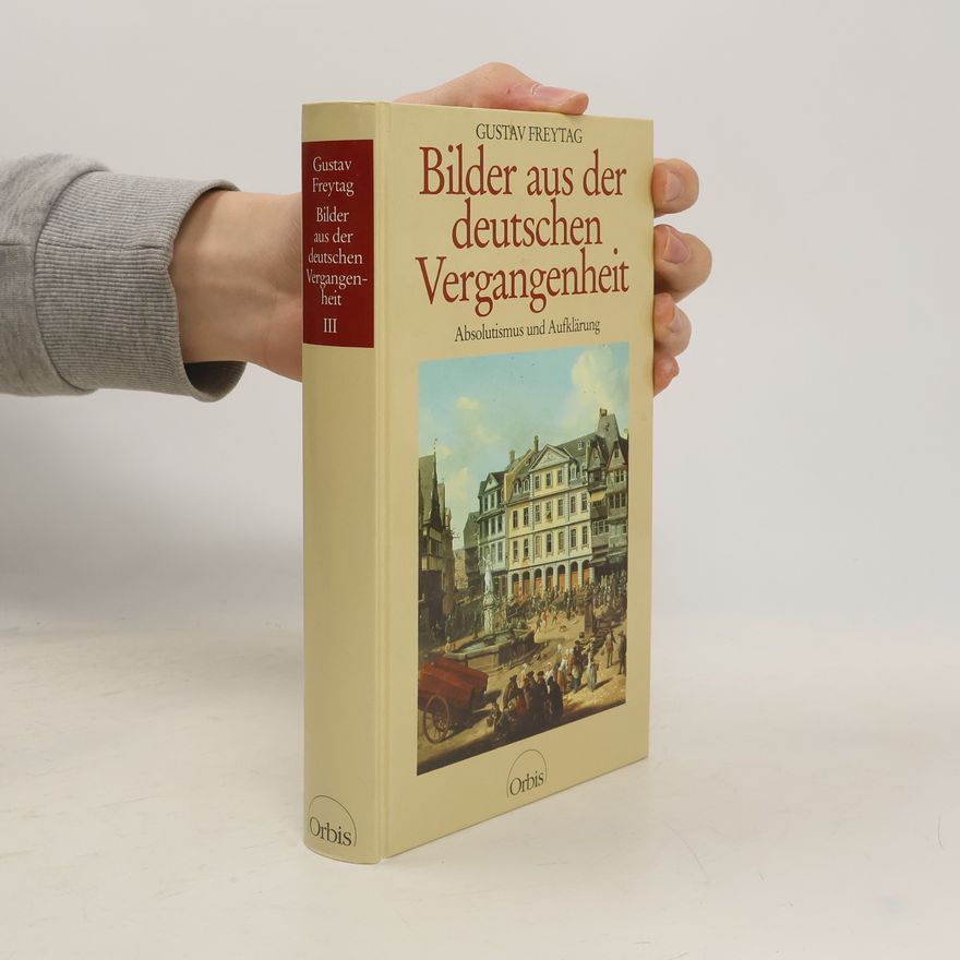 Gustav Freytag Bilder aus der deutschen Vergangenheit III.