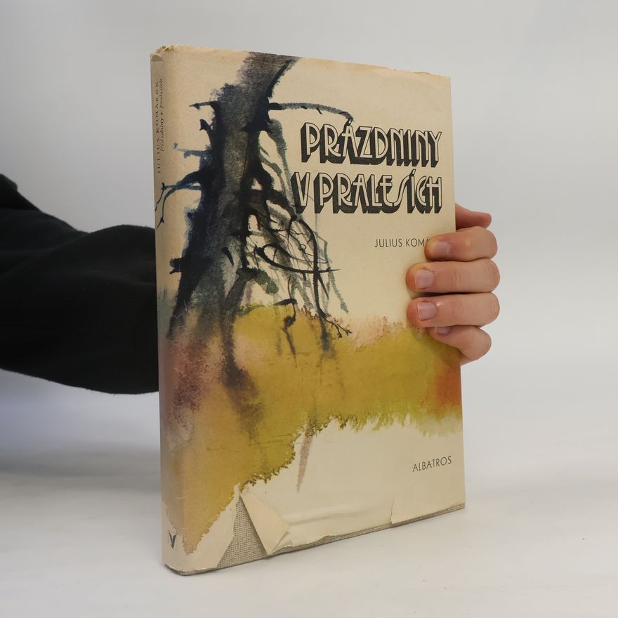 Julius Komárek Prázdniny v pralesích
