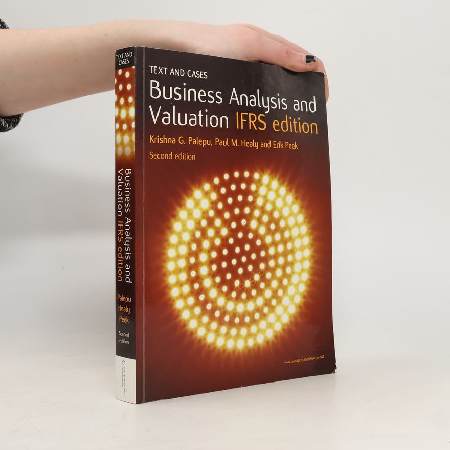 Paul M. Healy Business Analysis and Valuation IFRS edition
