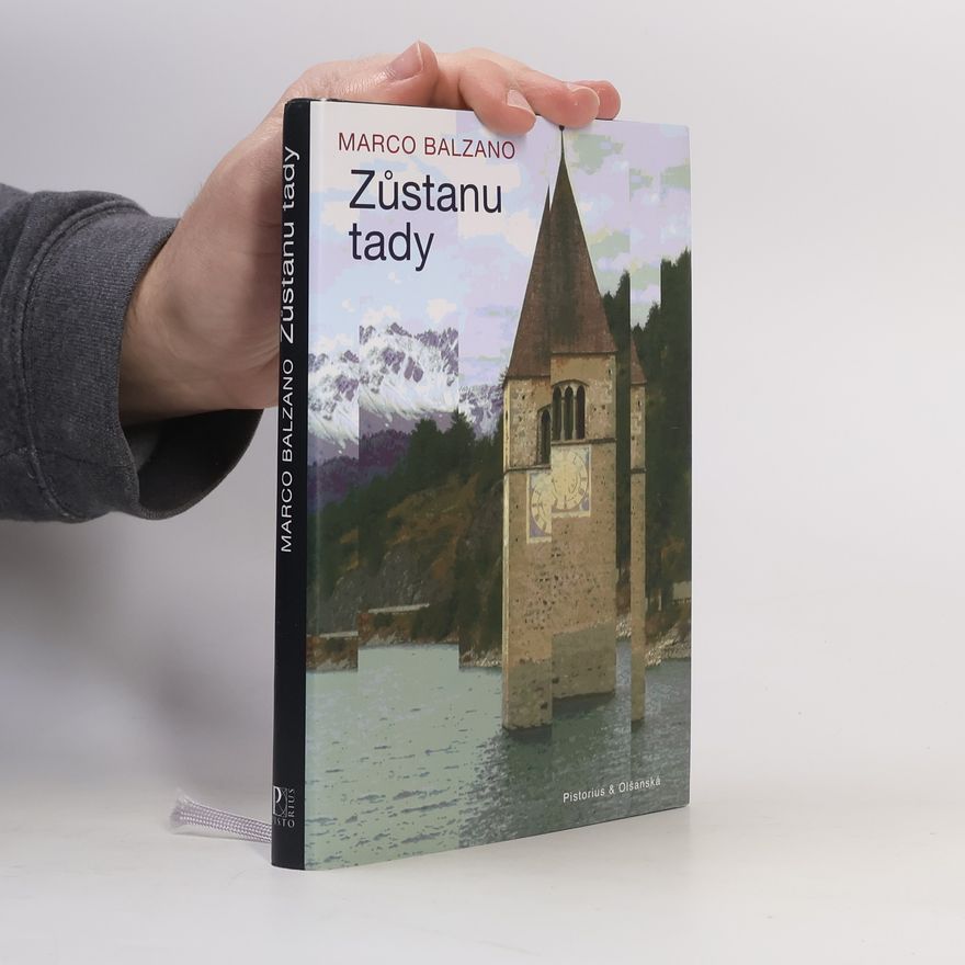 Marco Balzano Zůstanu tady