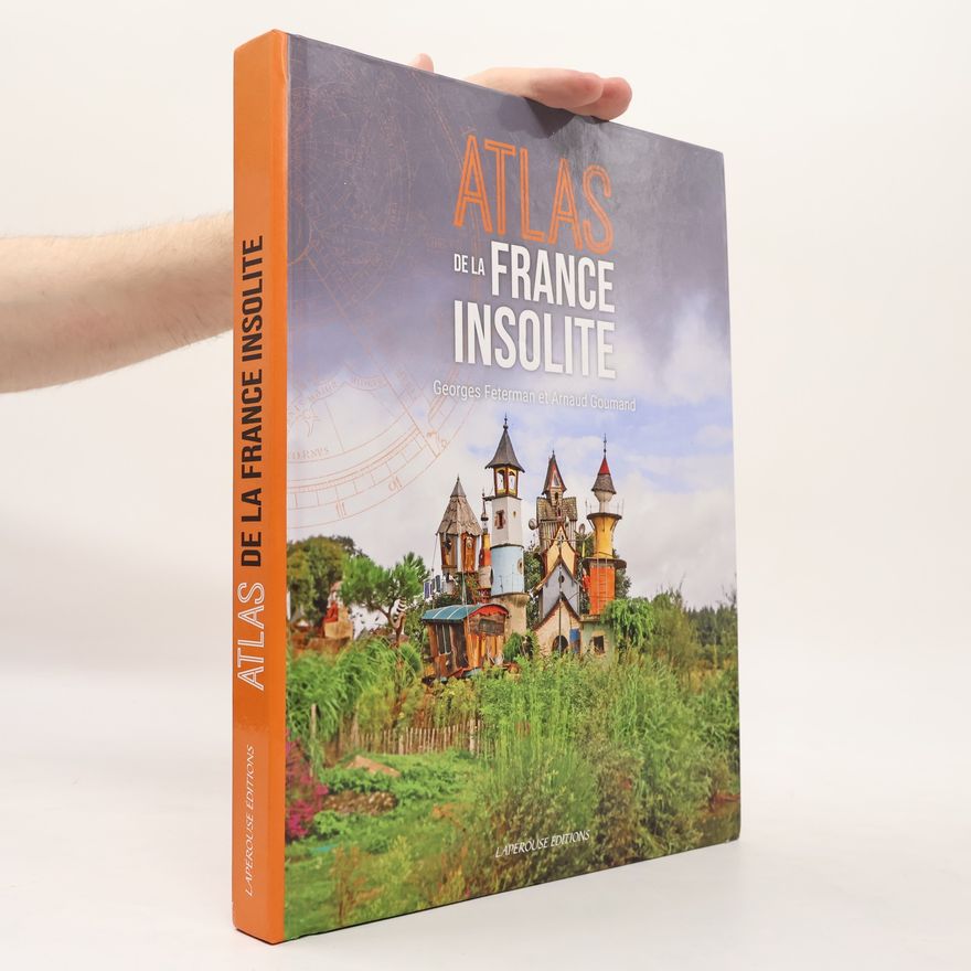 Georges Feterman Atlas de la France insolite