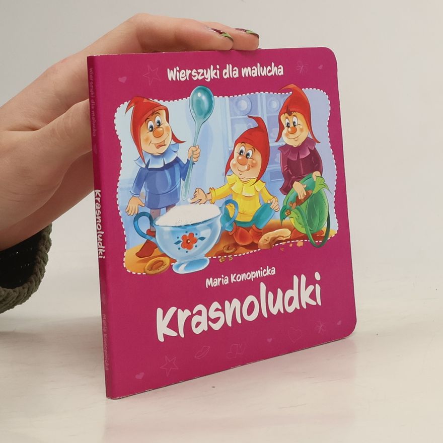 Maria Konopnicka Krasnoludki