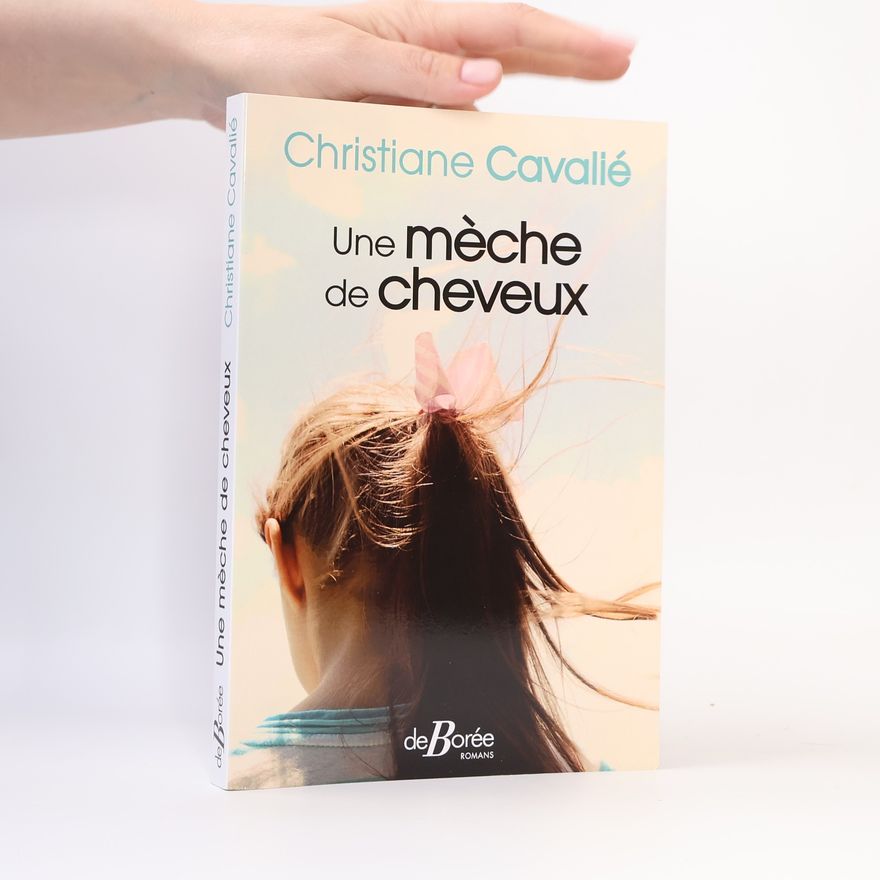 Christiane Cavalié Une mèche de cheveux