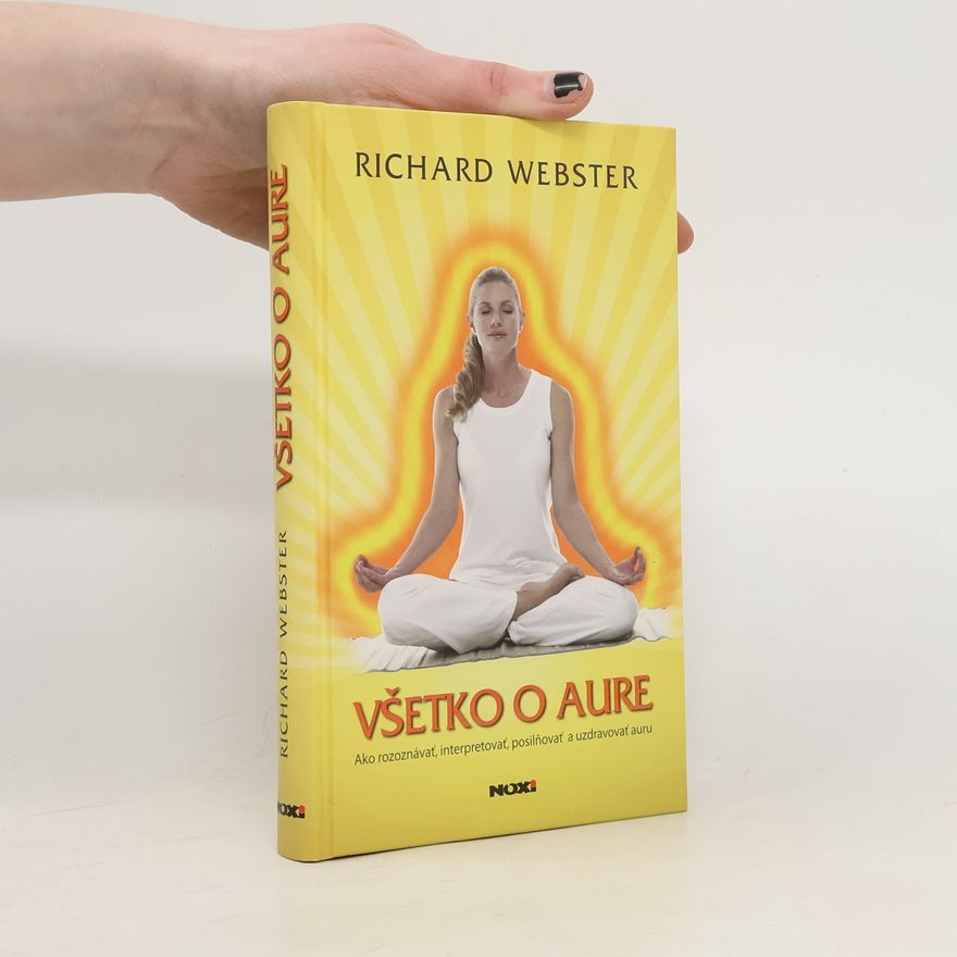 Richard Webster Všetko o aure